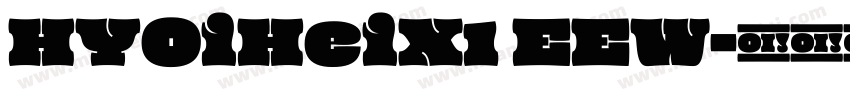 HYOiHeiX1 EEW字体转换